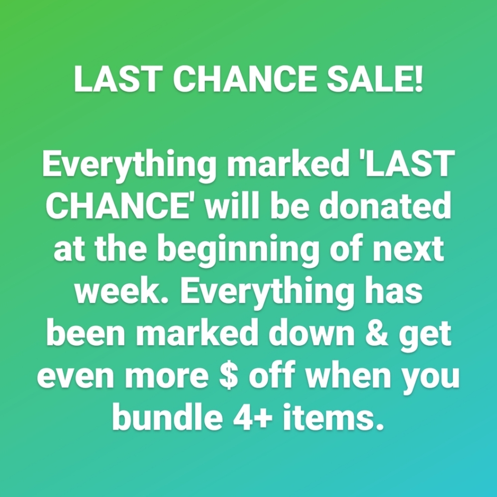 LAST CHANCE SALE